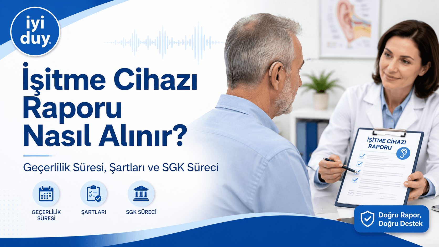 İşitme Cihazı Raporu Nasıl Alınır? SGK Süreci ve Şartları